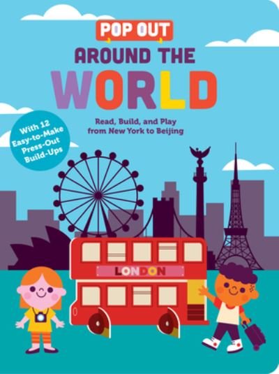 Cover for Duopress Labs · Pop Out Around the World: Read, Build, and Play from New York to Beijing (Kartonbuch) (2022)