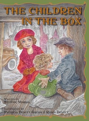 The Children in the Box - Steppie Morris - Kirjat - Lawley Enterprises LLC - 9781952209994 - tiistai 26. lokakuuta 2021