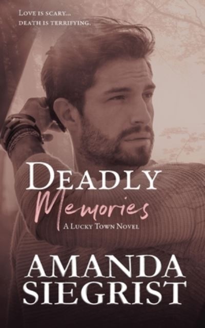 Cover for Amanda Siegrist · Deadly Memories (Paperback Book) (2021)