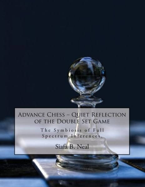 Advance Chess - Siafa B Neal - Books - EC Publishing LLC - 9781970160994 - June 11, 2020
