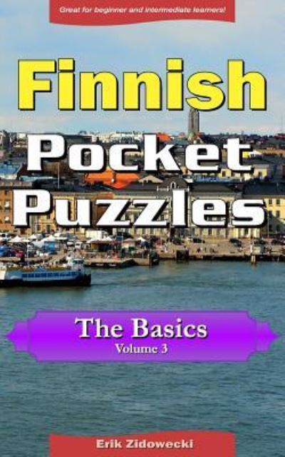 Cover for Erik Zidowecki · Finnish Pocket Puzzles - The Basics - Volume 3 (Paperback Book) (2017)