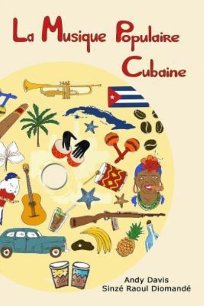 Cover for Sinze Raoul Diomande · La Musique Populaire Cubaine (Paperback Book) (2018)