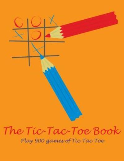 Cover for Lazaros' Blank Books · The Tic-Tac-Toe Book (Paperback Book) (2017)