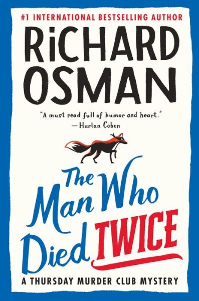 Cover for Richard Osman · The Man Who Died Twice (Hardcover bog) (2021)