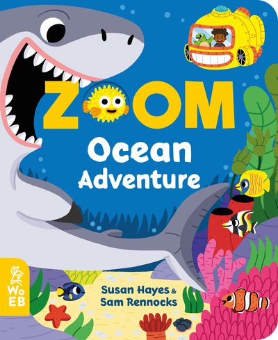 Zoom: Ocean Adventure - Zoom - Susan Hayes - Livres - What on Earth Publishing Ltd - 9781999967994 - 2 juillet 2020