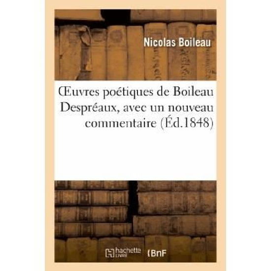 Cover for Boileau-n · Oeuvres Poetiques De Boileau Despreaux, Avec Un Nouveau Commentaire Par M. Amar (Paperback Book) (2013)