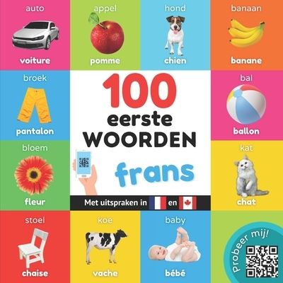 Cover for Yukismart · 100 eerste woorden in het frans: Tweetalig fotoboek for kinderen: nederlands / frans met uitspraken (Paperback Book) (2022)