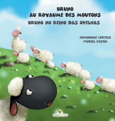 Cover for Dominique Curtiss · Bruno au royaume des moutons - Bruno no reino das ovelhas (Hardcover Book) (2020)