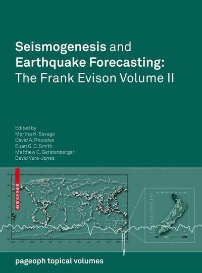 Seismogenesis and Earthquake Forecasting: The Frank Evison Volume II - Pageoph Topical Volumes -  - Books - Springer Basel - 9783034604994 - August 25, 2010