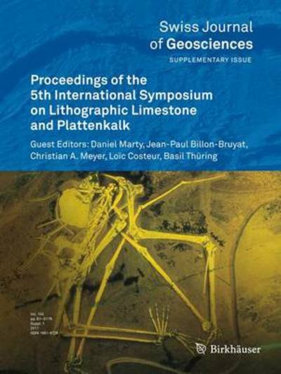 Cover for Proceedings of the 5th International Symposium on Lithographic Limestone and Plattenkalk - Swiss Journal of Geosciences Supplement (Pocketbok) (2012)