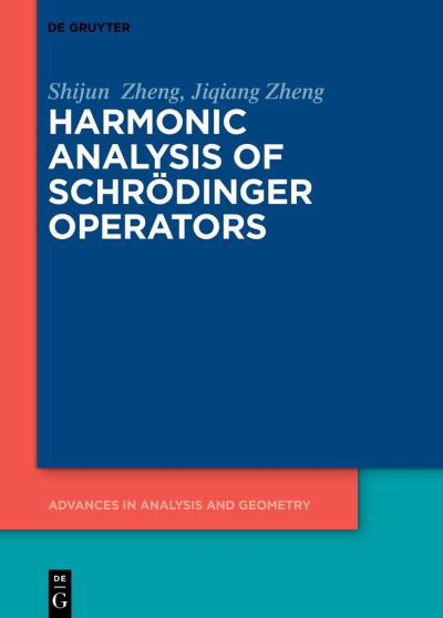 Harmonic Analysis of Schrödinger - Zheng - Books -  - 9783110524994 - July 21, 2022