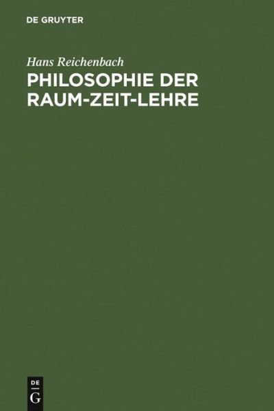 Cover for Hans Reichenbach · Philosophie Der Raum-zeit-lehre (Inbunden Bok) [German edition] (1928)