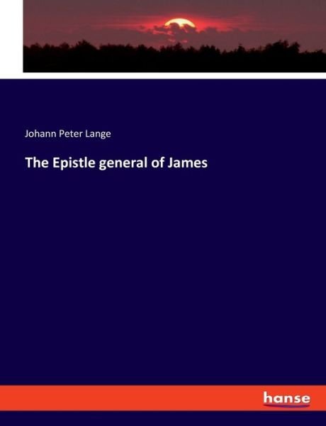 Cover for Lange · The Epistle general of James (Book) (2019)
