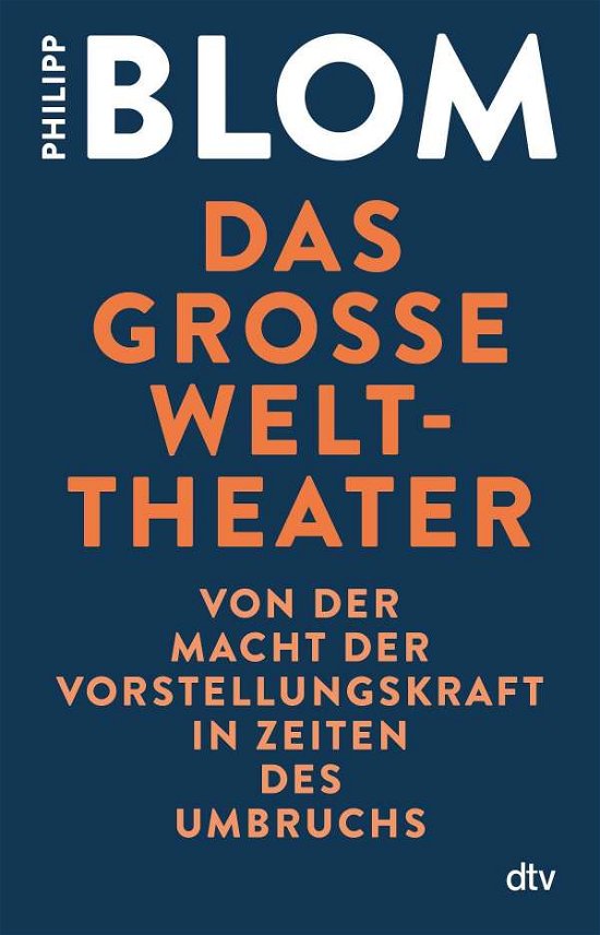 Cover for Philipp Blom · Das große Welttheater (Paperback Book) (2021)