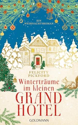 Cover for Felicity Pickford · Winterträume Im Kleinen Grandhotel (Book)