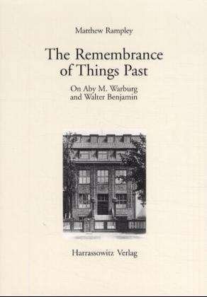 Cover for Matthew Rampley · Remembrance of Things Past (Gratia - Bamberger Schriften Zur Renaissanceforschung) (Paperback Book) (2000)