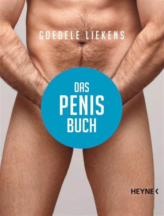 Cover for Goedele Liekens · Heyne.60199 Liekens.Penis-Buch (Book)