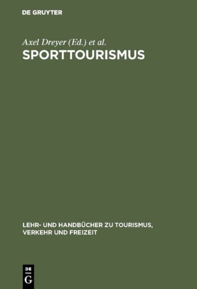 Cover for Axel Dreyer · Sporttourismus. Management- und Marketing- Handbuch. (Hardcover Book) (1995)