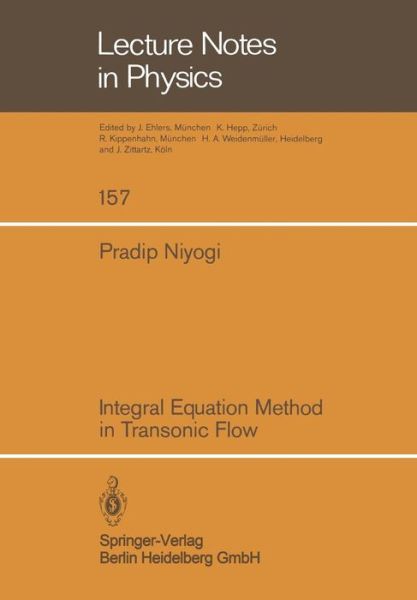 Cover for P. Niyogi · Integral Equation Method in Transonic Flow - Lecture Notes in Physics (Paperback Book) (1982)