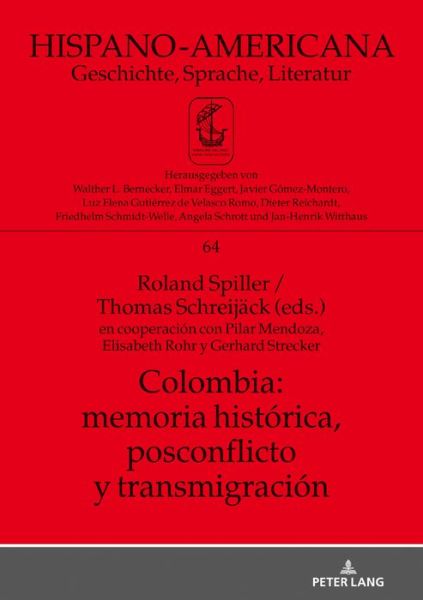 Cover for Colombia · Colombia: Memoria Historica, Postconflicto Y Transmigracion: En Cooperacion Con Pilar Mendoza, Elisabeth Rohr Y Gerhard Strecker - Hispano-Americana (Hardcover Book) (2019)