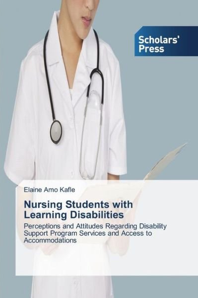 Cover for Amo Kafle Elaine · Nursing Students with Learning Disabilities (Taschenbuch) (2015)