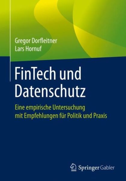 Cover for Gregor Dorfleitner · FinTech und Datenschutz (Book) [1. Aufl. 2019 edition] (2019)