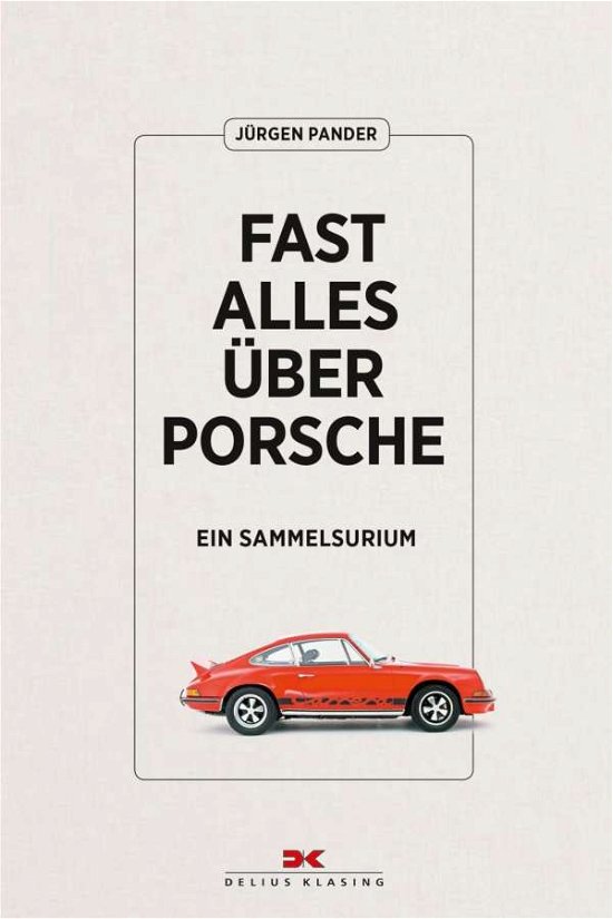 Cover for Pander · Fast alles über Porsche (Buch)
