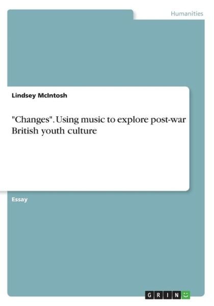 Cover for McIntosh · &quot;Changes&quot;. Using music to expl (Book) (2017)
