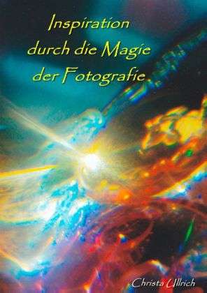 Cover for Ullrich · Inspiration durch die Magie der (Book)