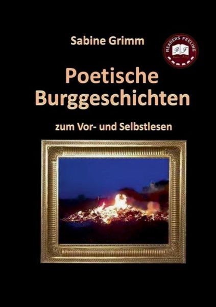 Cover for Sabine Grimm · Poetische Burggeschichten (Paperback Book) [German edition] (2014)