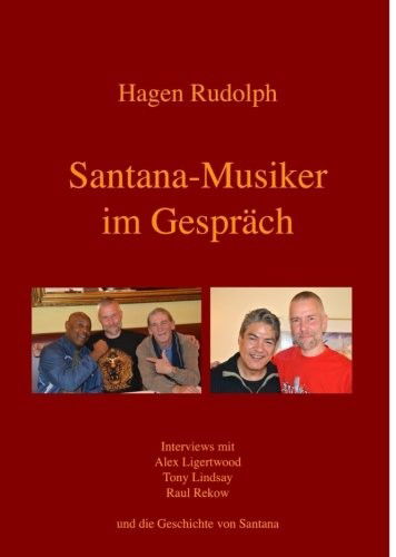 Santana-Musiker im Gespräch - Rudolph - Libros -  - 9783737518994 - 