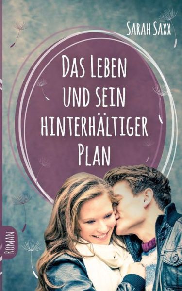 Cover for Saxx · Das Leben und sein hinterhältiger (Book)