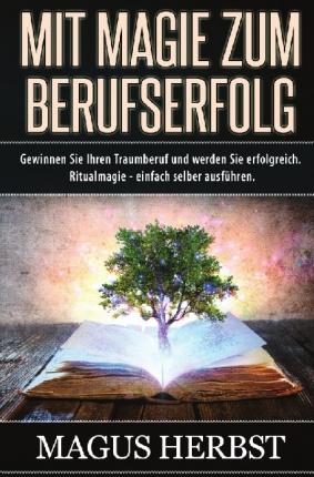 Cover for Herbst · Mit Magie zum Berufserfolg (Book)