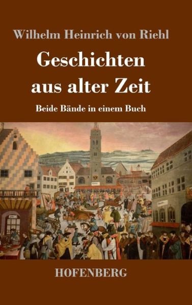 Cover for Riehl · Geschichten aus alter Zeit (Buch) (2018)