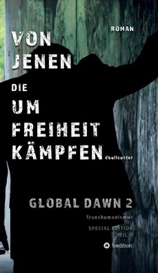 Cover for Bullcutter · Von Jenen Die Um Freiheit Kä (Book) (2019)