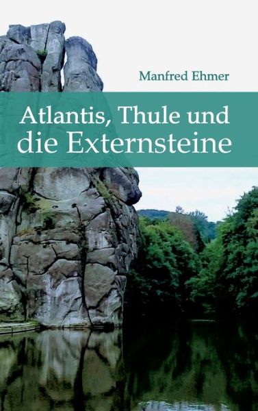 Cover for Ehmer · Atlantis, Thule und die Externste (Buch) (2019)