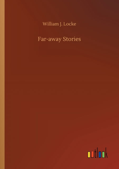 Cover for William J Locke · Far-away Stories (Paperback Book) (2020)