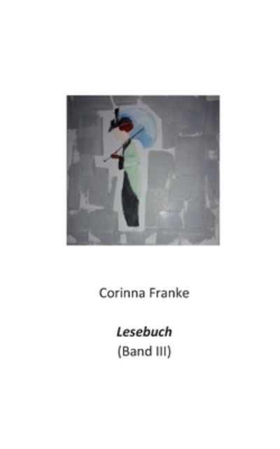 Cover for Corinna Franke · Lesebuch Band III (Paperback Book) (2022)
