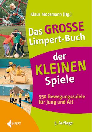 Cover for Klaus Moosmann · Das große Limpert-Buch der Kleinen Spiele (Book) (2023)