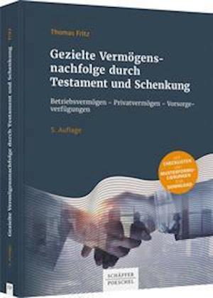 Cover for Thomas Fritz · Gezielte Vermögensnachfolge durch Testament und Schenkung (Hardcover Book) (2021)