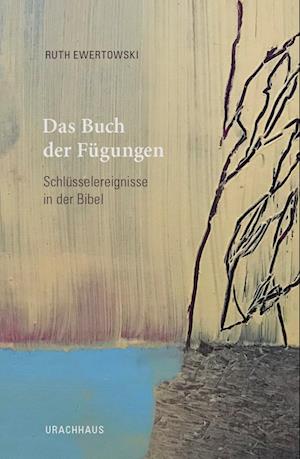 Cover for Ruth Ewertowski · Das Buch der Fügungen (Book) (2022)