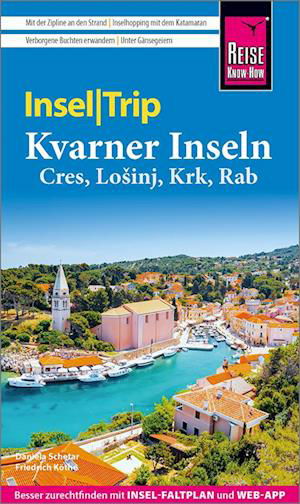 Cover for Friedrich Köthe · Reise Know-How InselTrip Kvarner Inseln (Cres, Lošinj, Krk, Rab) (Book) (2024)