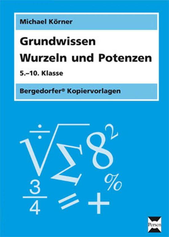 Cover for Körner · Grundwissen Wurzeln und Potenzen (Bok)