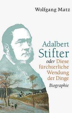 Cover for Matz · Adalbert Stifter oder Diese fürcht (Book)