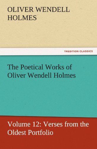 Cover for Oliver Wendell Holmes · The Poetical Works of Oliver Wendell Holmes (Paperback Bog) (2011)