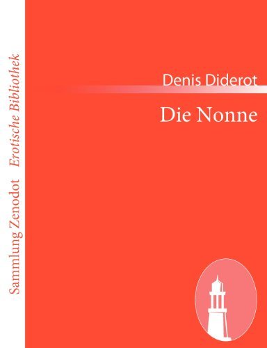 Cover for Denis Diderot · Die Nonne (Sammlung Zenodot\erotische Bibliothek) (German Edition) (Taschenbuch) [German edition] (2011)