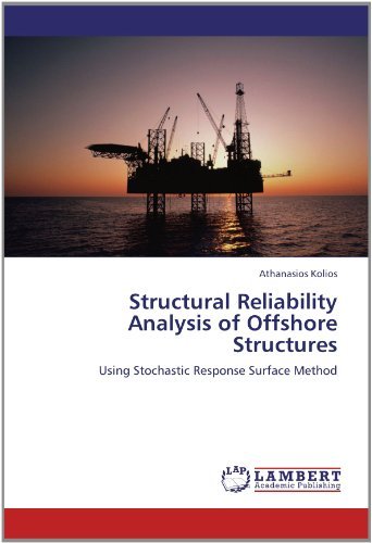Cover for Athanasios Kolios · Structural Reliability Analysis of Offshore Structures: Using Stochastic Response Surface Method (Paperback Bog) (2012)