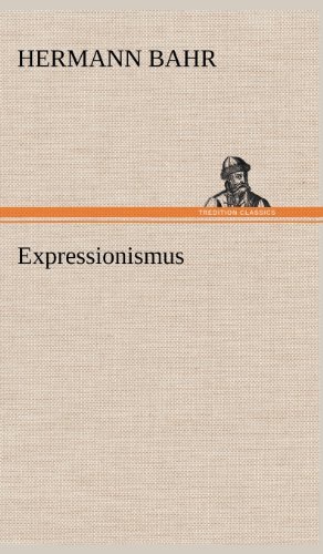 Cover for Hermann Bahr · Expressionismus (Hardcover Book) [German edition] (2012)