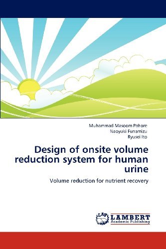Cover for Ryusei Ito · Design of Onsite Volume Reduction System for Human Urine: Volume Reduction for Nutrient Recovery (Pocketbok) (2012)