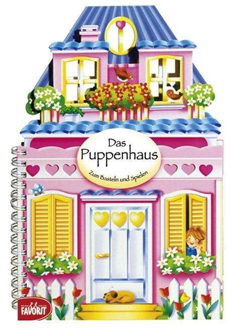 Das Puppenhaus - Neuer Favorit Verlag - Livros - Neuer Favorit Verlag - 9783849459994 - 1 de setembro de 2013